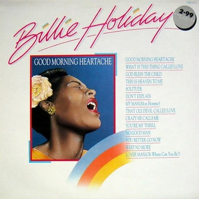 Billie Holiday - Good Morning Heartache Vinyl LP (LP Record, Compilation) - Image 1 of 4