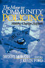 The Move To Community Policing - 9780761924722