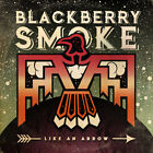 Blackberry Smoke - Like An Arrow (NEW 2 x 12