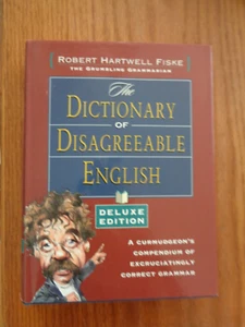 Dictionary of Disagreeable English by Robert Hartwell Fiske 2006 (HC/DJ) - Foto 1 di 1