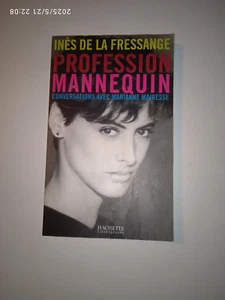 Inès de LA FRESSANGE. Profession mannequin. Hachette. 2002. Dédicace. - Foto 1 di 1