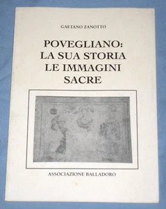 POVEGLIANO LA SUA STORIA LE IMMAGINI SACRE - Gaetano Zanotto  (S2) - Picture 1 of 1