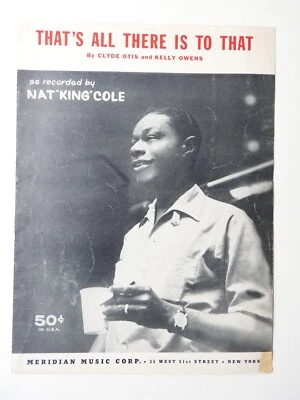 That's All There is to That - Nat King Cole sheet music  piano ukulele  1956 - Image 1 of 3