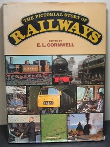 The Pictorial Story of Railways Edited by E. L. Cornwell Hardcover VG+ - Picture 1 of 3