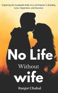 No Life Without Wife: Exploring the Invaluable Role of a Life Partner in Buildin - Foto 1 di 1