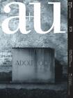 Adolf Loos - From Interior To Urban City (A+U 18:06 - 573)