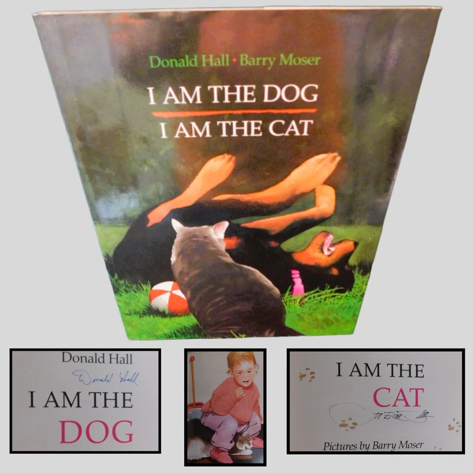I Am the Dog, I Am the Cat, SIGNED By Donald Hall & Barry Moser 1994 1st Edition - Image 1 of 4
