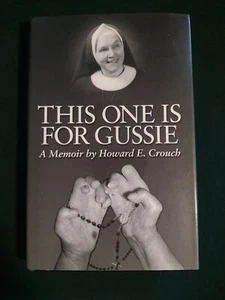 This One is for Gussie by Howard E. Crouch (2000, Hardcover) signed  - Bild 1 von 10