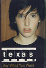 Texas ?Say What You Want Cassette Single 2 Track Pop Downtempo Mermc 480 5789204