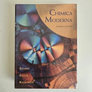 Chimica Moderna - Oxtoby, Gillis, Nachtrieb - EdiSES - 2005 - TRACCIATA!! - Foto 1 di 8