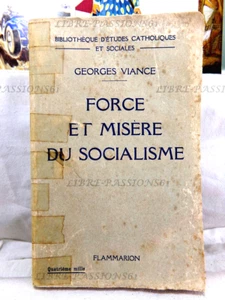 FORCE ET MISÈRE DU SOCIALISME, GEORGES VIANCE, FLAMMARION, 1932 - Picture 1 of 16