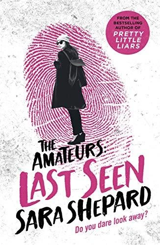 Last Seen: The Amateurs 3 By SARA SHEPARD - Image 1 of 1
