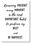 Remaining Present Quote #W Motivation Inspiration Poster Be Happy Photo Picture 