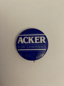 Acker For Chairman Pin Back Button P108 - Picture 1 of 3