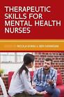Therapeutic Skills for Mental Health Nurses by Nicola Evans (English) Paperback 