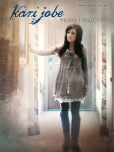 Kari Jobe Where I Find You Piano Vocal Guitar Book NEW! - Picture 1 of 1