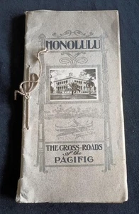 1913 HONOLULU HAWAII THE CROSS-ROADS OF THE PACIFIC ILLUSTRATED BOOK CROSSROADS - Picture 1 of 7