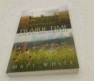 Prairie Time: A Blackland Portrait - Bild 1 von 3