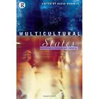 Multicultural States: Rethinking Difference and Identit - Paperback NEW Bennett,