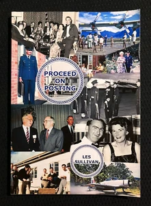 Les Sullivan: Proceed on Posting RAAF Bases History 1950s-70s RARE Softcover - Picture 1 of 7