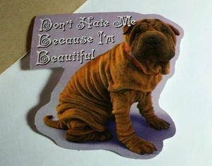 BULLDOG DON'T HATE ME BECAUSE I'M BEAUTIFUL WRINKLY WAVE DOG ANIMAL PET STICKER - Picture 1 of 1
