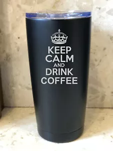 Brandneu Thermo Reisebecher Tasse - Keep Calm & Drink Kaffee  - Bild 1 von 11