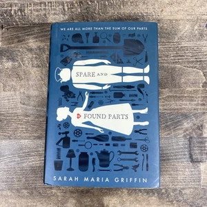 Spare and Found Parts by Sarah Maria Griffin 2016 1st Edition HC/DJ/VG - Picture 1 of 6