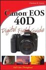 Canon® Eos 40D Digital Field Guide, Lowrie, Charlotte K