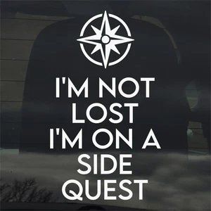 I'm Not Lost I'm On A Side Quest Vinyl Aufkleber Sticker - Bild 1 von 3