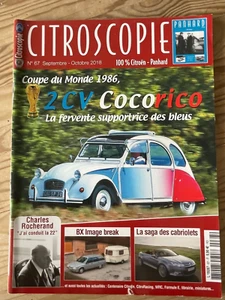 CITROSCOPIE N°67 SEPTEMBRE 2018 CITROEN 2CV 1986 ROCHERAND BX BREAK CABRIOLETS - Imagen 1 de 2