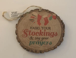 P Graham Dunn Christmas Holiday HANG YOUR STOCKINGS W/ PRAYERS Wood Ornament NWT - Picture 1 of 3