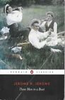 JEROME K JEROME Three Men In A Boat To Say Nothing of the Dog! 2004 SC Book
