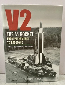 V2: The A4 Rocket from Peenemunde to Redstone Murray Barber FINE 2017 HC WWII - Picture 1 of 8