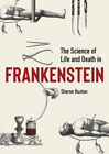 Science Of Life And Death In Frankenstein The UC Ruston Sharon Bodleian Library 