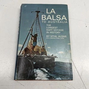 ORIGINAL RETRO HARD COVER NOVEL La Balsa To Australia Longest Raft Voyage Alsar - Bild 1 von 11