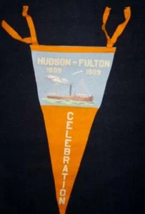 Vintage HUDSON FULTON Celebration 1609 -1909 PENNANT FELT ~ Steamboat Clermont - Picture 1 of 9