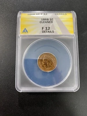 1868 INDIAN HEAD CENT ANACS F-12 DETAILS - BETTER DATE PENNY - CERTIFIED - 1C - Image 1 of 2