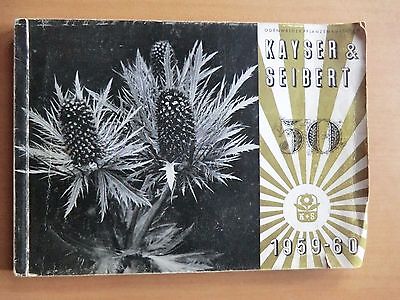 Gartenkatalog Kayser&Seibert 1959/60 Blumen Stauden Kräuter Sorten Beschreibung • 26.94€