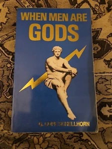 WHEN MEN ARE GODS G. Cope Schellhorn 1991 - Picture 1 of 5