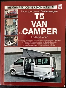 VW T5 Camper Conversion Manual (The Ca... by Lindsay Porter Paperback / softback - Picture 1 of 7