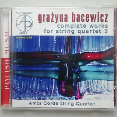 Bacewicz: String Quartets - III / Amar Corde Quartet / Acte Prealable CD AP0021 - Image 1 of 3