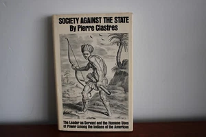 Society Against The State The Leader As Servant, Pierre Clastres - Picture 1 of 7