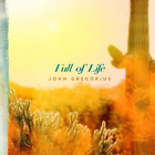 John Gregorius Full of Life (CD) Album