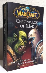 WORLD OF WARCRAFT = CHRONICLES OF WAR = 4-in-1 omnibus Golden, Grubb, Rosenberg - Imagen 1 de 4
