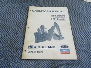 FORD NEW HOLLAND MODEL B-104 B-124 BACKHOE OWNER'S OPERATORS MANUAL - Picture 1 of 2