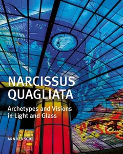 Narcissus quagliata: Archetypen und Visionen in Licht und Glas - Bild 1 von 2