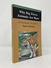 Why Big Fierce Animals Are Rare An Ecologist's Perspective by Paul 1st Ed LN PB