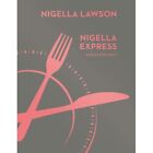 Nigella Express: Good Food Fast (Nigella Collection) - HardBack NEW Nigella Laws