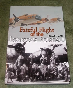 SIGNED ~ FATEFUL FLIGHT OF LONESOME POLECAT II By Michael Darter 2004 Large PB - Picture 1 of 12