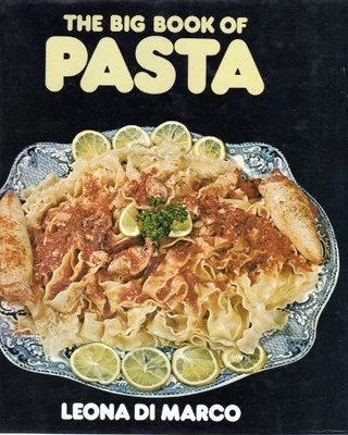 Big Book of Pasta, Marco, Leona Di - Image 1 of 2